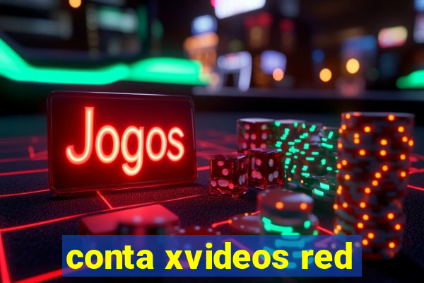 conta xvideos red